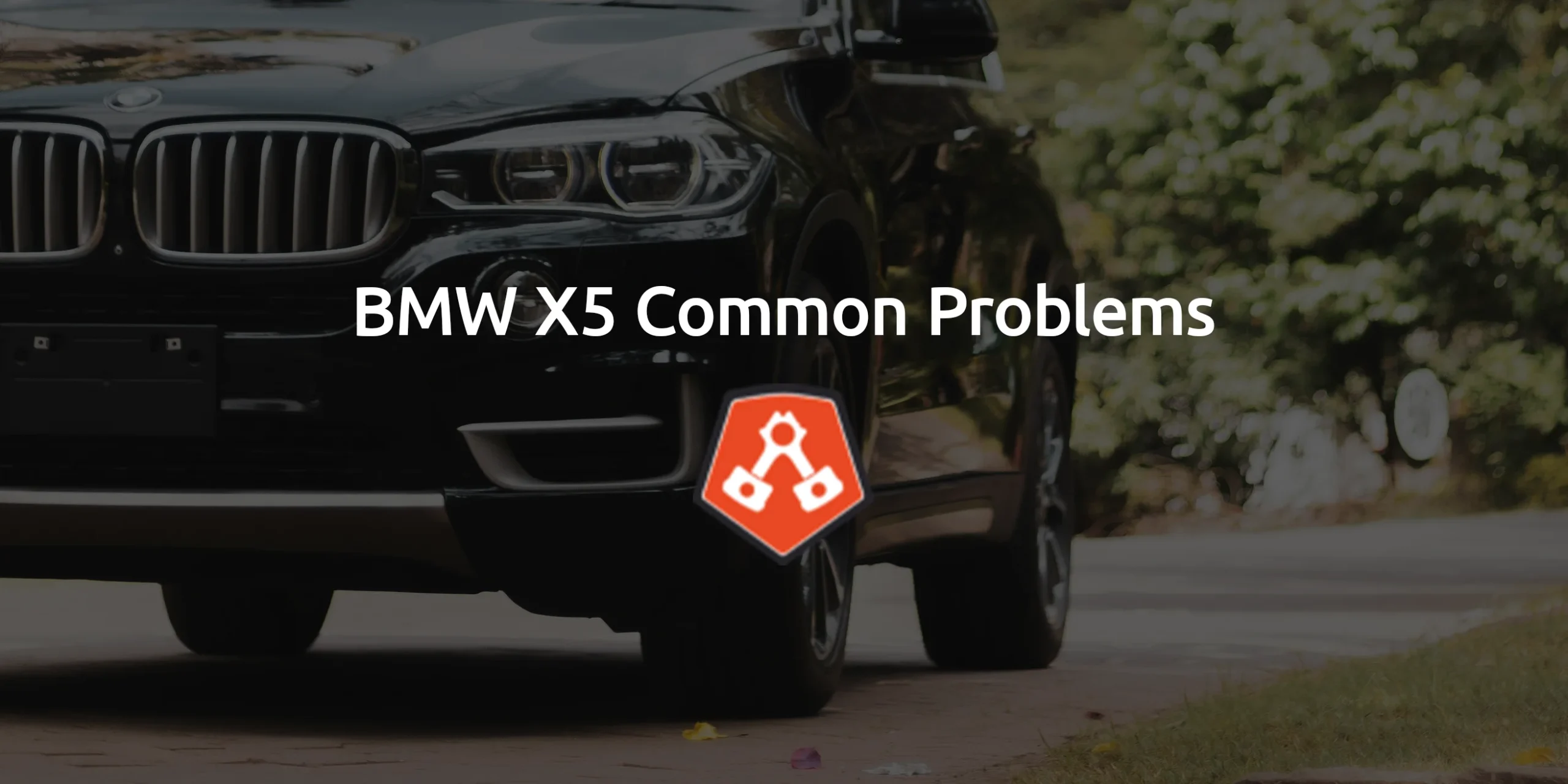 BMW X5 Common Problems
