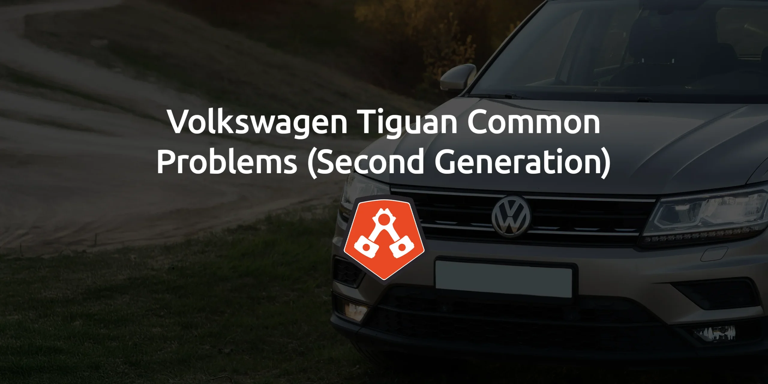 Volkswagen Tiguan Common Problems (Second Generation)