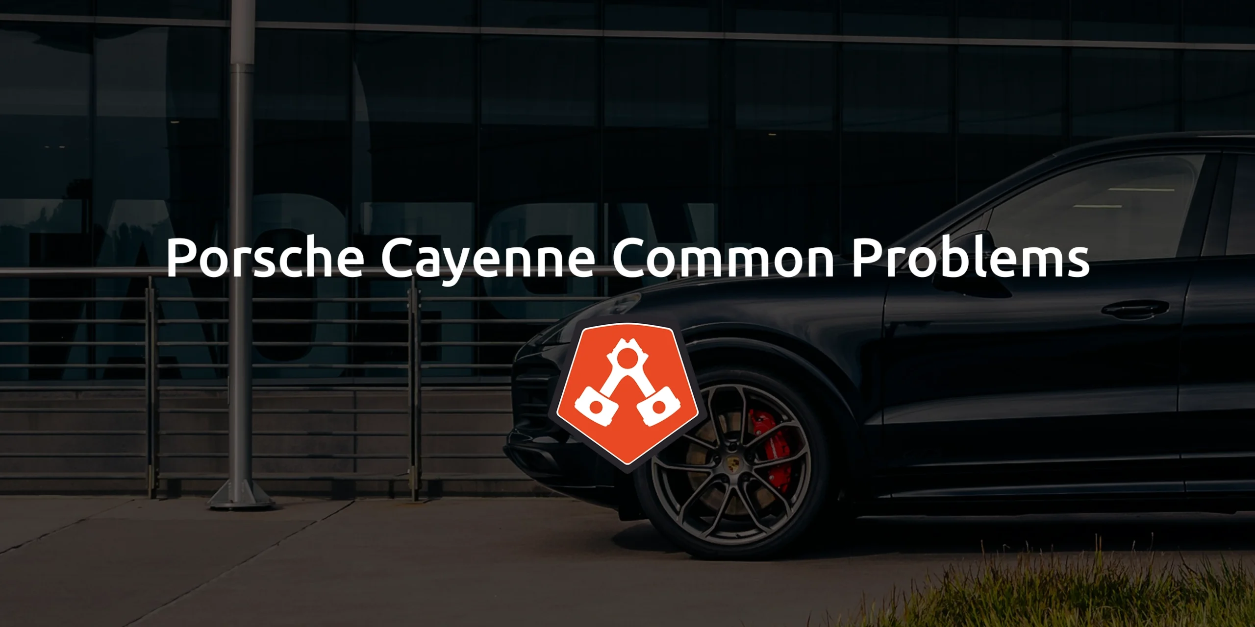 Porsche Cayenne Common Problems